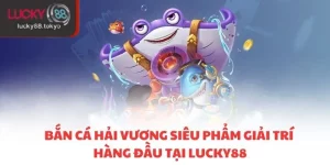 bắn cá Hải Vương