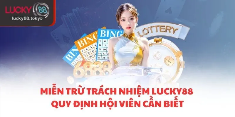 miễn trừ trách nhiệm Lucky 88